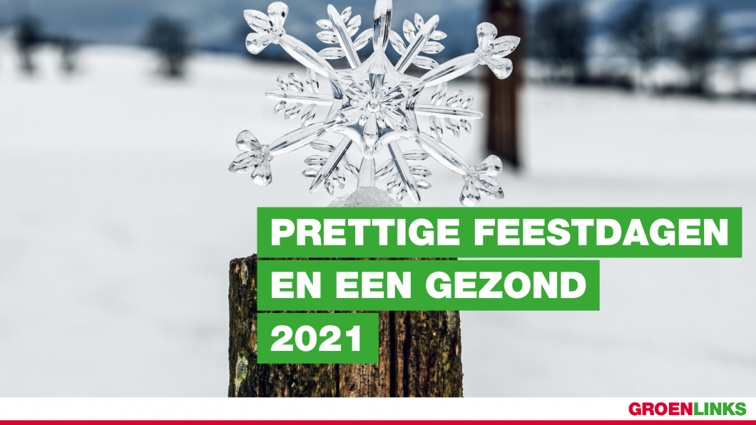 Wethouder, gemeenteraadsfractie en afdelingsbestuur wensen je prettige feestdagen en een gezond 2021