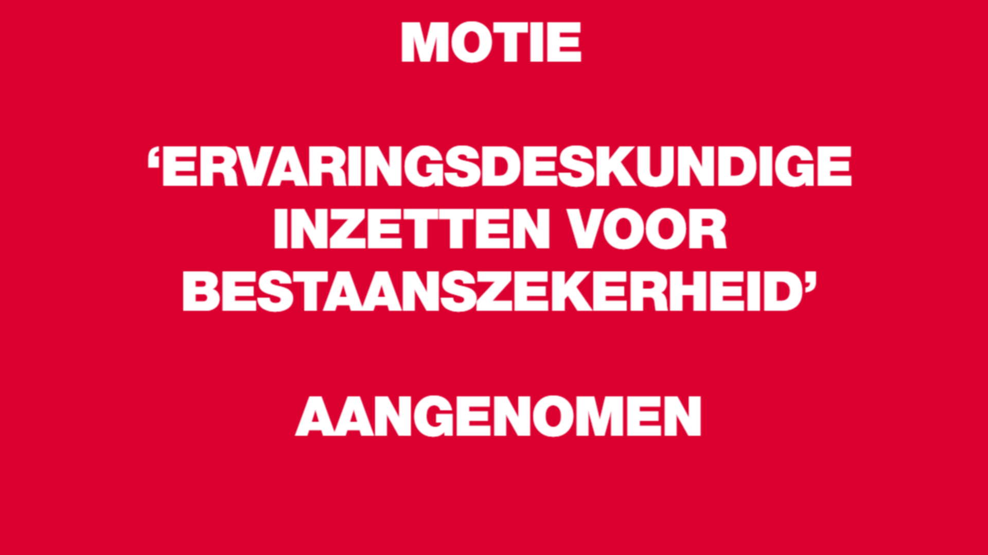 tekst motie ervaringsdeskundigheid aangenomen